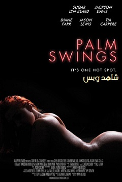 فيلم Palm Swings 2017 مترجم
