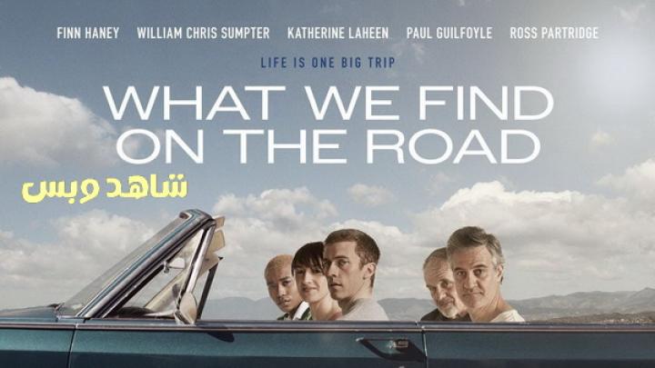 مشاهدة فيلم What We Find on the Road 2024 مترجم