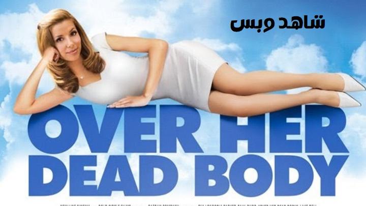 مشاهدة فيلم Over Her Dead Body 2008 مترجم