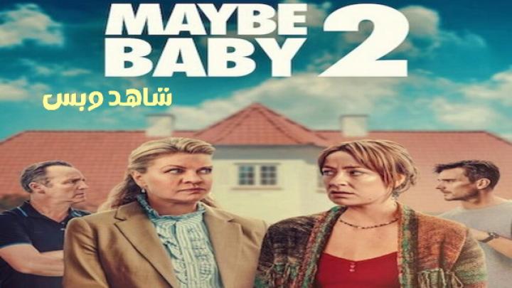 مشاهدة فيلم Maybe Baby 2 2024 مترجم