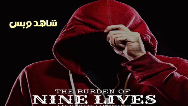 مشاهدة فيلم The Burden Of Nine Lives 2024 مترجم