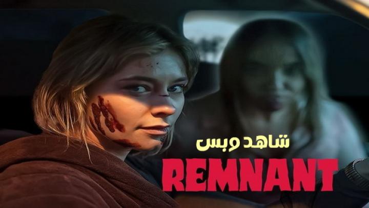 مشاهدة فيلم Remnant 2024 مترجم