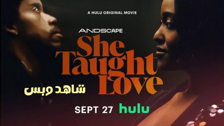 مشاهدة فيلم She Taught Love 2024 مترجم