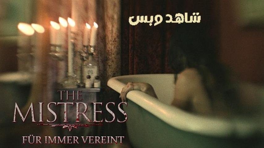 مشاهدة فيلم The Mistress 2022 مترجم