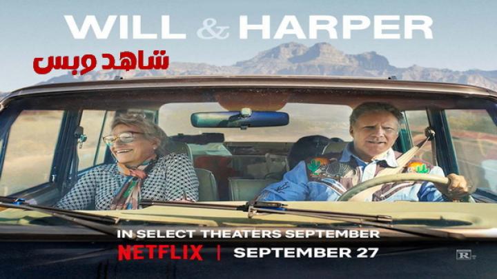 مشاهدة فيلم Will and Harper 2024 مترجم