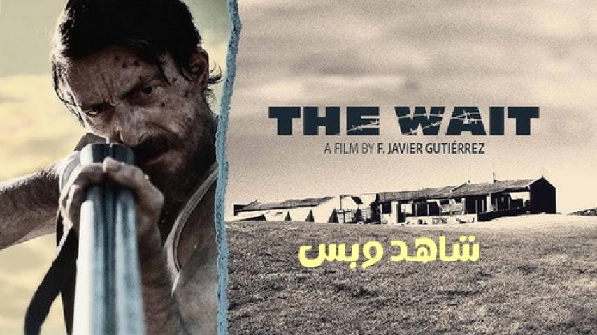 مشاهدة فيلم The Wait 2023 مترجم